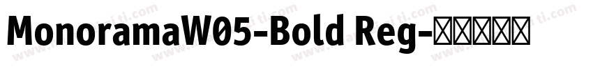 MonoramaW05-Bold Reg字体转换